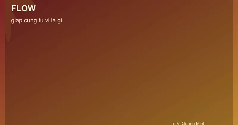 Quy trình giáp cung tử vi là gì