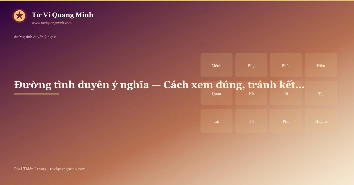 đường tình duyên ý nghĩa — minh họa Tử Vi Quang Minh
