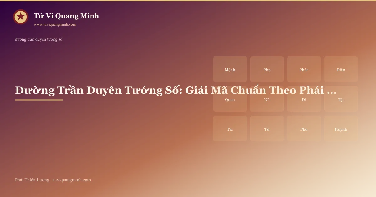 đường trần duyên tướng số — minh họa Tử Vi Quang Minh