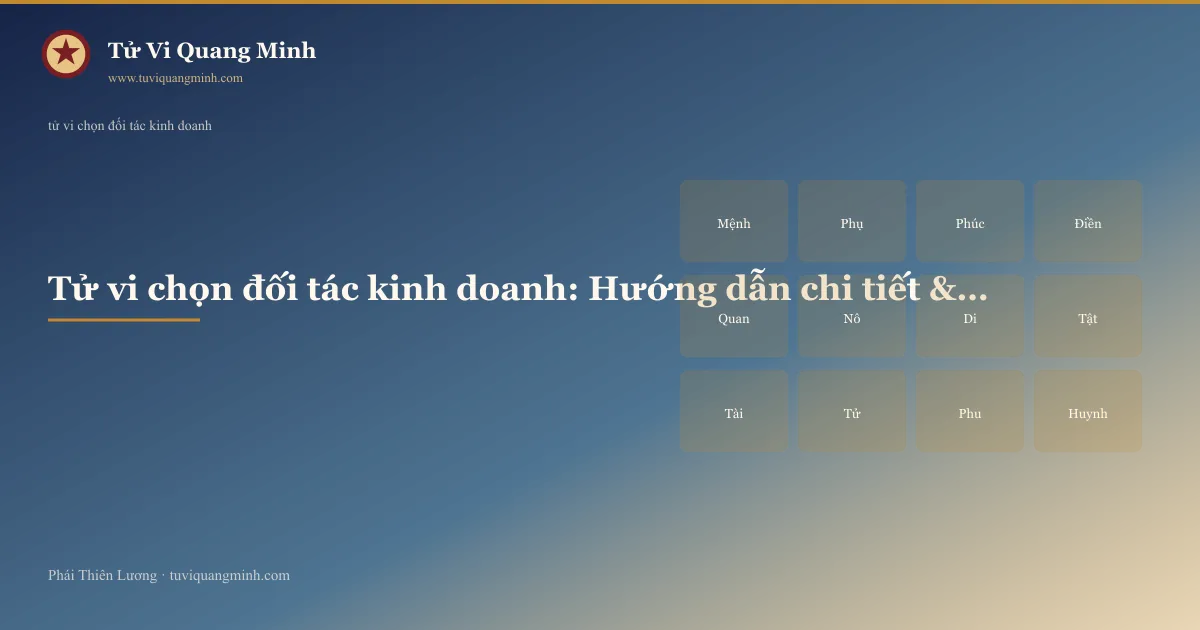 tử vi chọn đối tác kinh doanh — minh họa Tử Vi Quang Minh