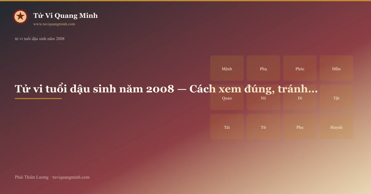 tử vi tuổi dậu sinh năm 2008 — minh họa Tử Vi Quang Minh