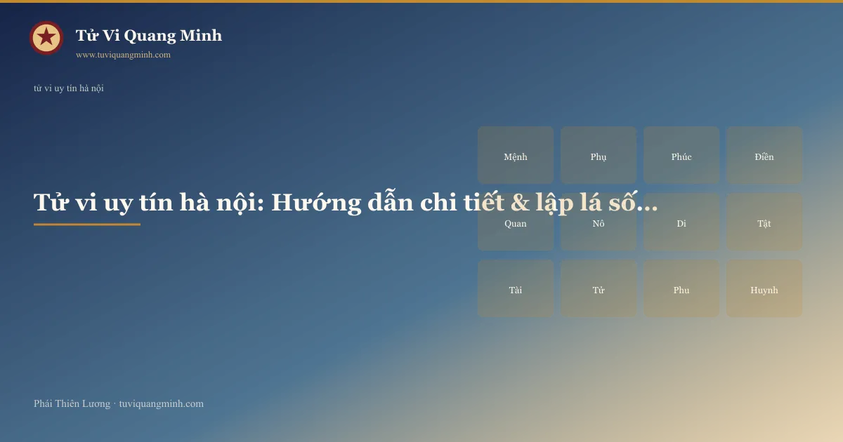 tử vi uy tín hà nội — minh họa Tử Vi Quang Minh