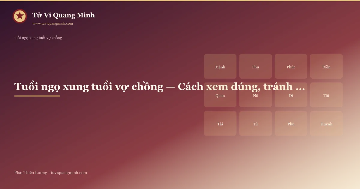 tuổi ngọ xung tuổi vợ chồng — minh họa Tử Vi Quang Minh